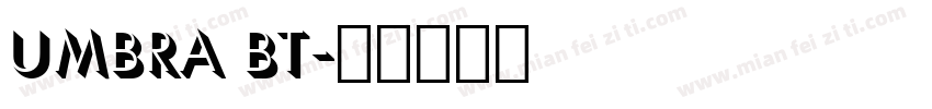Umbra BT字体转换